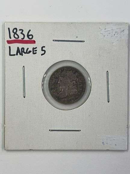 1836 Capped Bust Half Dime "Large 5"