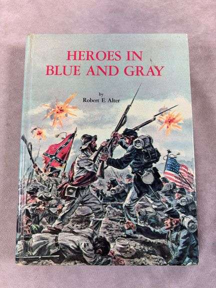 1965 dated book "Heros in Blue and Gray" by Robert E. Alter